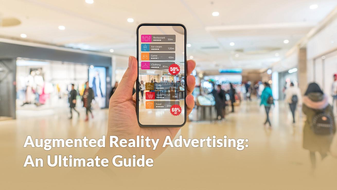 Embracing the Future: The Rise of Augmented Reality in Advertising