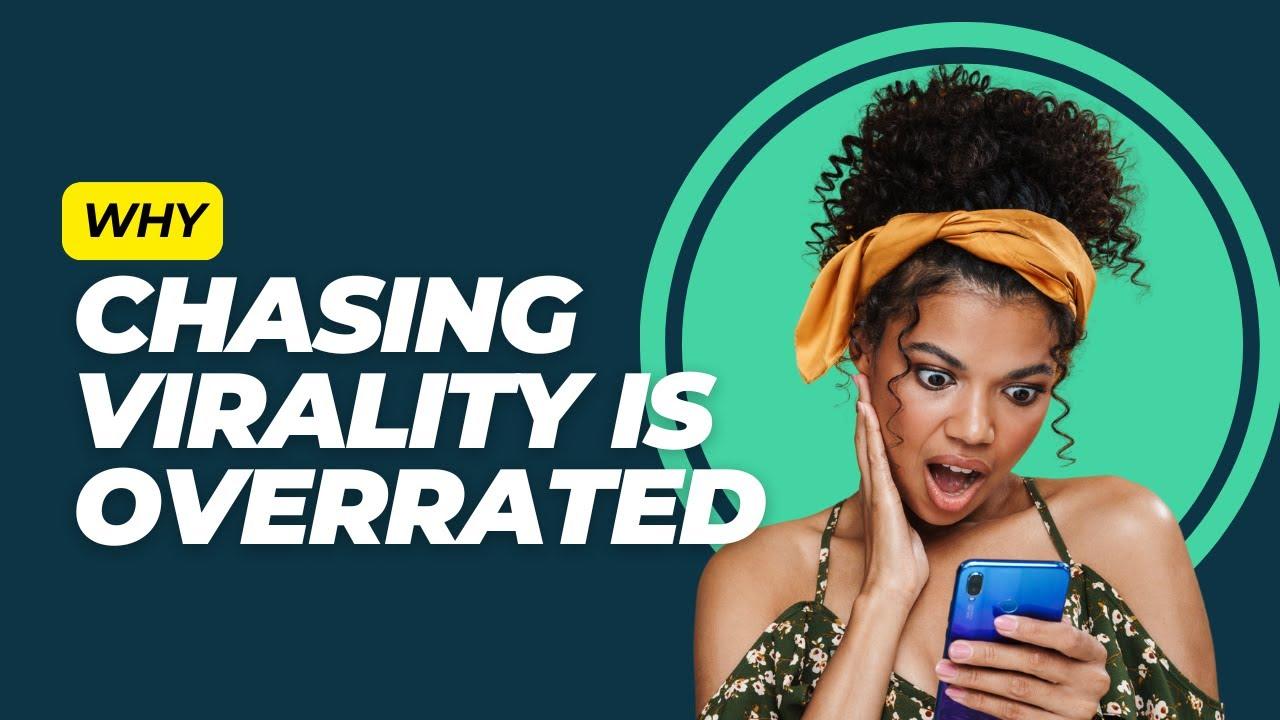 The⁣ Dangers of Chasing Virality